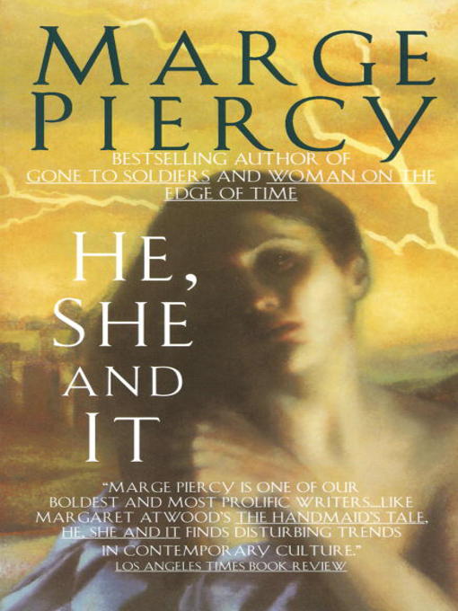 Title details for He, She and It by Marge Piercy - Available